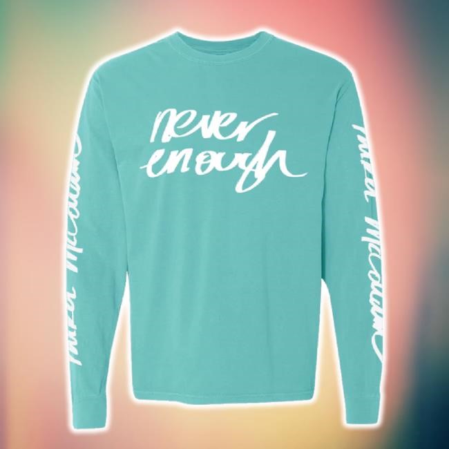 Original Never Enough Sweater Parker Mccollum Shop Merch Store