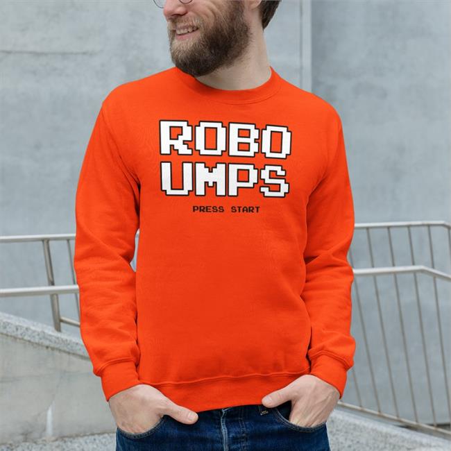 Obviousshirts Store Robo Umps Press Start Sweatshirt