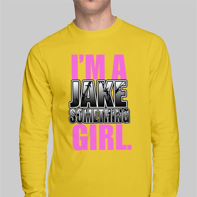 I'm A Jake Something Girl Hoodie