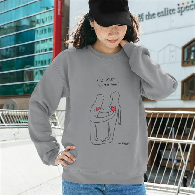 I'll Keep It With Mine Sweatshirt