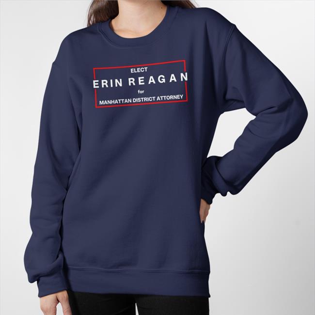 Elect Erin Reagan For Manhattan District Attorney Funny T Shirt