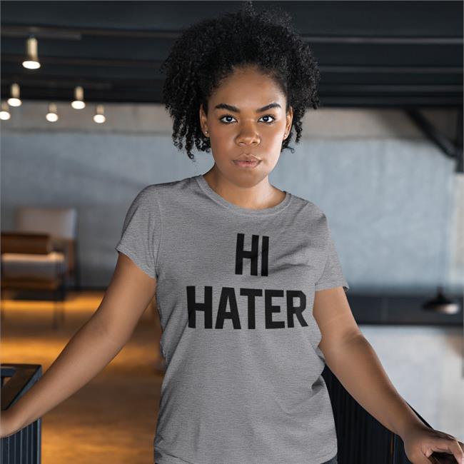 Hi Hater Bye Hater Sweatshirt