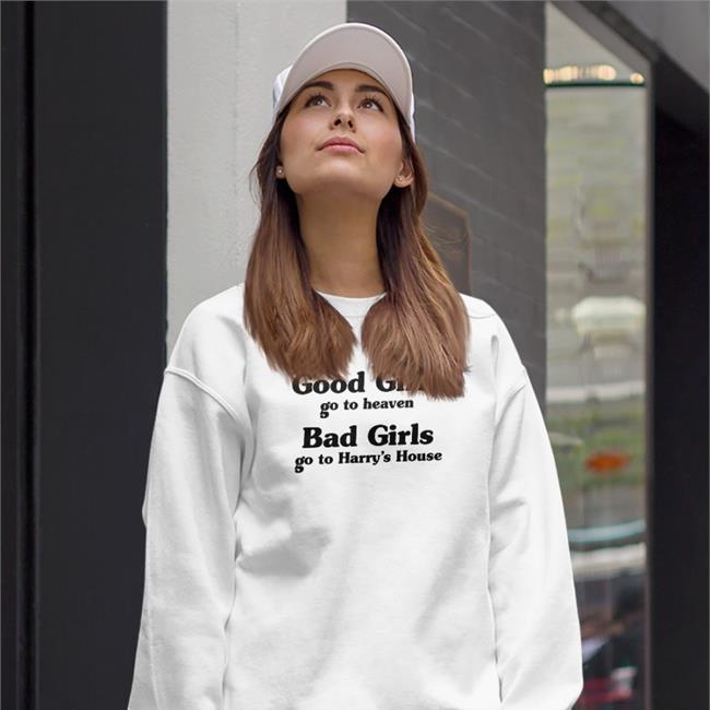 Harry's House Good Girl Go To Heaven Bad Girl Go To Shirts