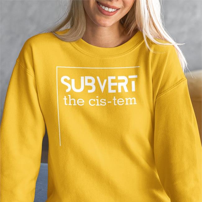 Subvert The Cis-Tem New Shirt