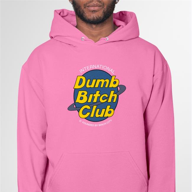 International Dumb Bitch Club Tee Shirts That Go Hard Shop