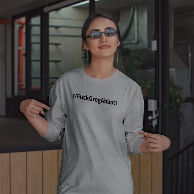 R Fuckgregabbott Funny T Shirt Fuck Greg Abbott Shirt