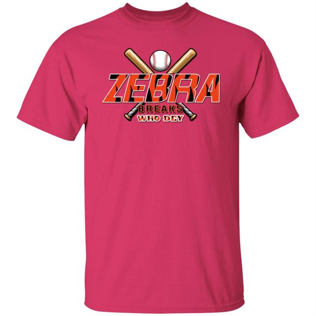 Zebra Breaks Bengals Edition Shirt Zebra Breaks Who Dey Shirt Hoodie Sweatshirt Zebra Breaks Bengals Edition Shirt Zebra Breaks Who Dey Shirt Hoodie Sweatshirt