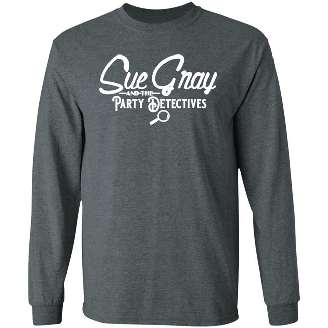 Sue Gray And The Party Detectives Tour Shirt Balconyshirts Store Sue Gray And The Party Detectives Tour Shirt Balconyshirts Store