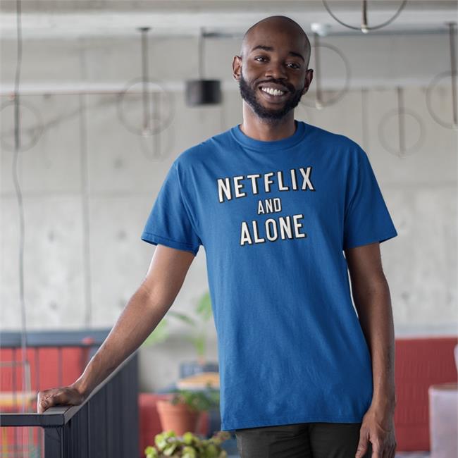 Netflix And Alone Tee