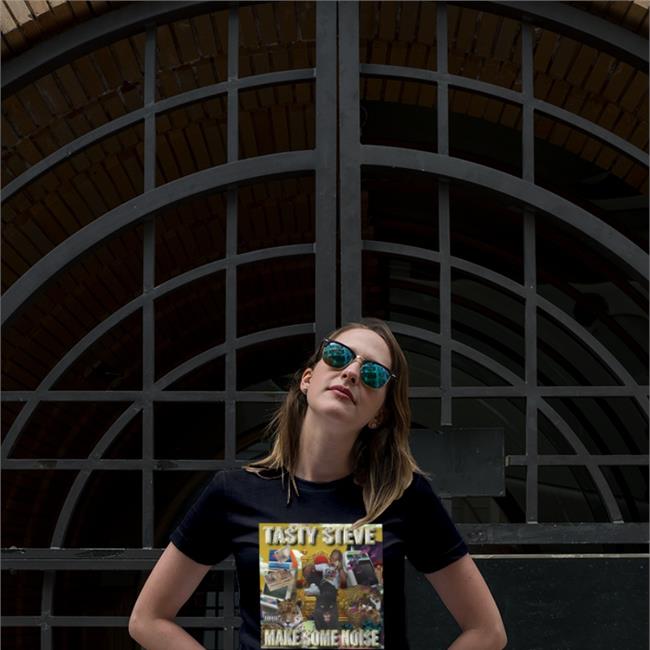 Tasty Steve Make Some Noise Shirt