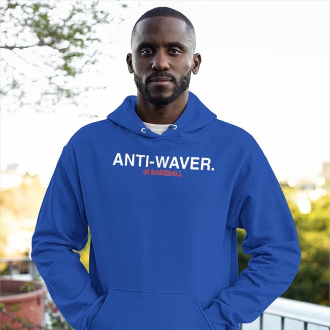 Anti-Waver In Baseball New Shirt