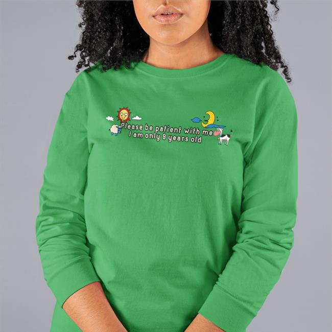 Please Be Patient With Me I Am Only 9 Years Old Hoodie Lucca International Merch