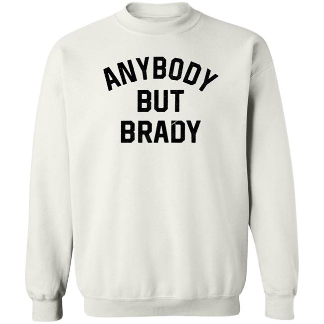Steel City Shop Anybody But Brady Shirt Pittsburgh Steel City Shop Anybody But Brady Shirt Pittsburgh