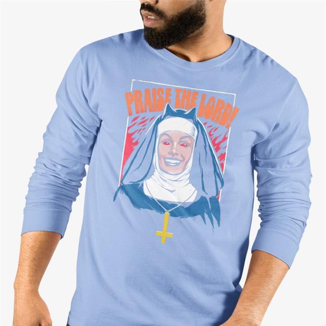 Praise The Lord T Shirt