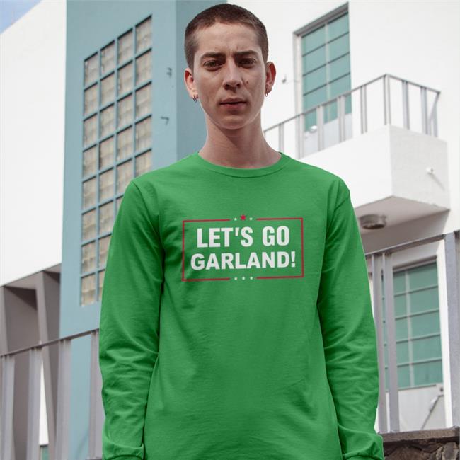 Let's Go Garland T Shirts