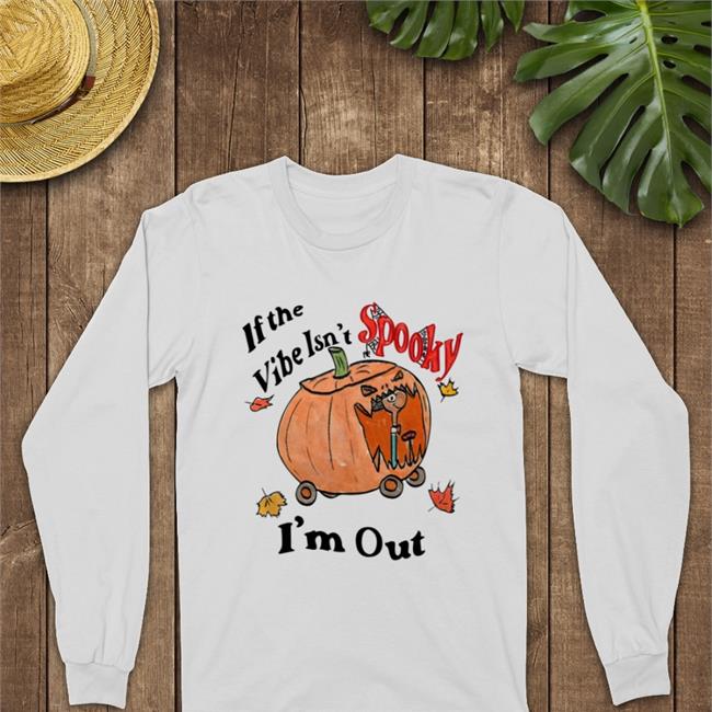 If The Vibe Isn't Spooky I'm Out Hooded Sweatshirt Jmcgg