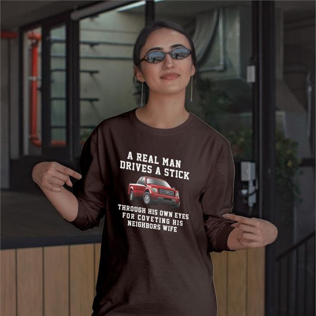 A Real Man Drives A Stick Shirts Goodshirts Store