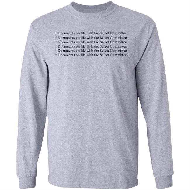 Documents On File With The Select Committee Shirt Hoodie Sweatshirt Documents On File With The Select Committee Shirt Hoodie Sweatshirt