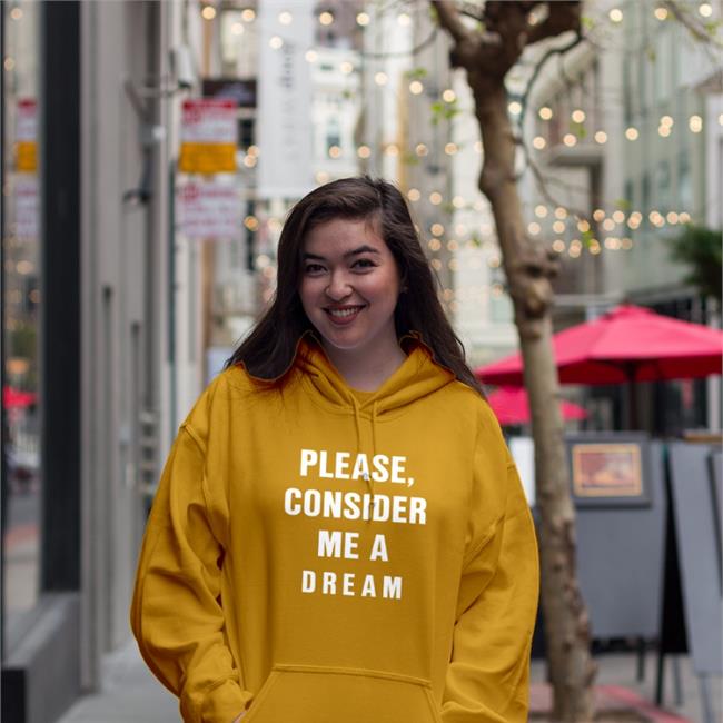 Please Consider Me A Dream Shirt