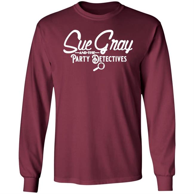 Sue Gray And The Party Detectives Tour Shirt Balconyshirts Store Sue Gray And The Party Detectives Tour Shirt Balconyshirts Store