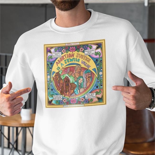 Rabbi Danya Ruttenberg Abortion Justice Is A Jewish Value Sweatshirt Ayeola Omolara Kaplan