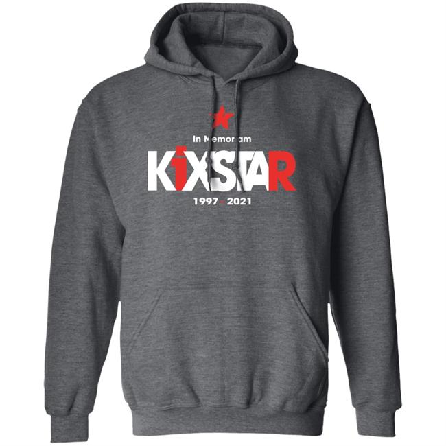 Kixstar In Memoriam 1997-2021 Hoodie Ville Palola Kixstar In Memoriam 1997-2021 Hoodie Ville Palola