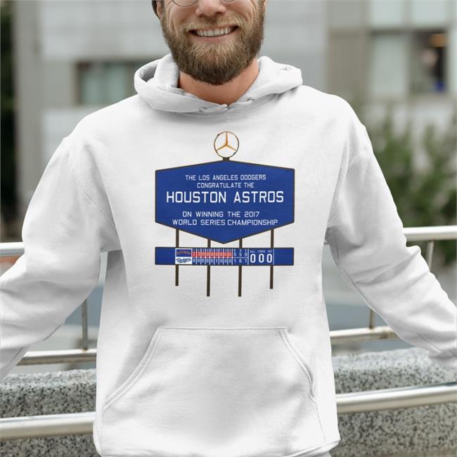 Agswin The Los Angerles Dodgers Congratulate The Houston Astros On Winning The 2017 Hoodie 713 Shirts Merch
