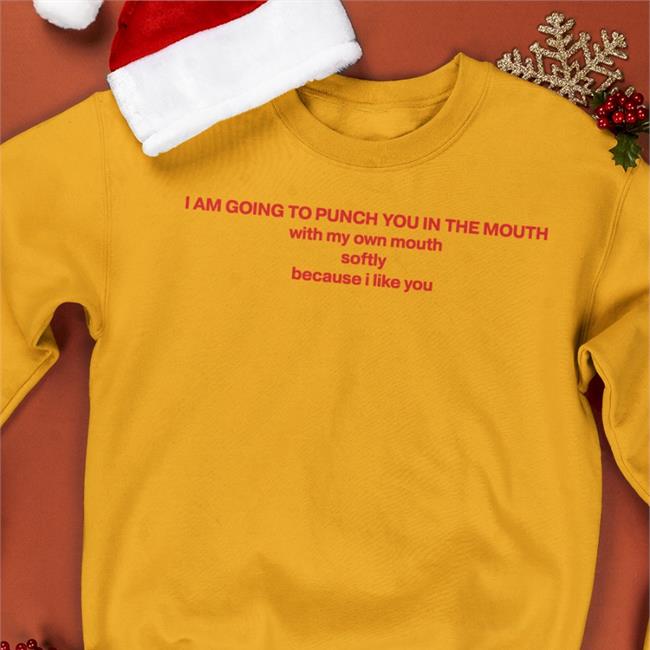 Homo Times White I Am Going To Punch You In Mouth With My Own Mouth Softly Because I Like You Shirt