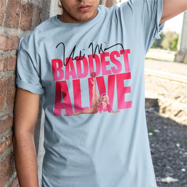 Nicki Minaj Baddest Alive Shirt Nicki Minaj Official Store Nicki Minaj Official Store Nicki Minaj Baddest Alive Shirt