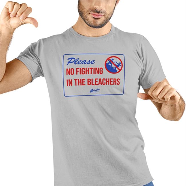 Dom Frederic Please No Fighting In The Bleachers Tee Shirt