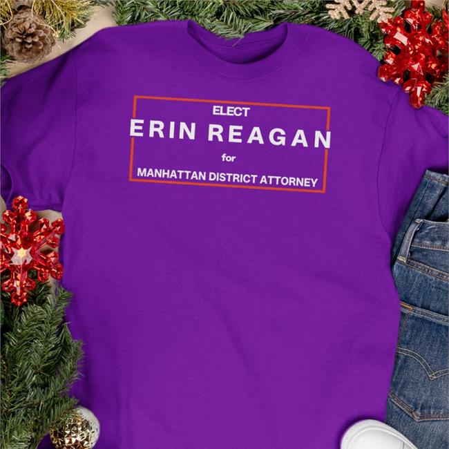 Bridgetmoynahan Elect Erin Reagan For Manhattan District Attorney Tee Shirt Bridget Moynahan
