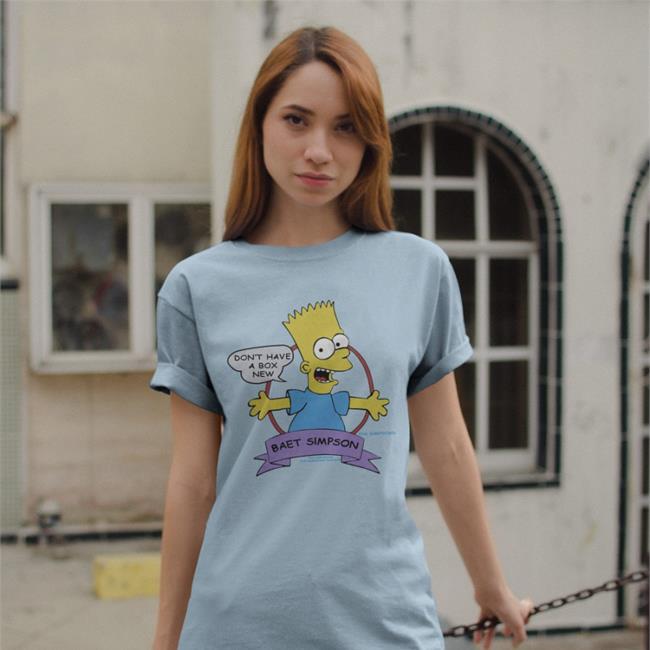 Translatedtees Don't Have A Box New Baet Simpson Shirt