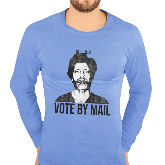 Ted Kaczynski Vote By Mail Shirt