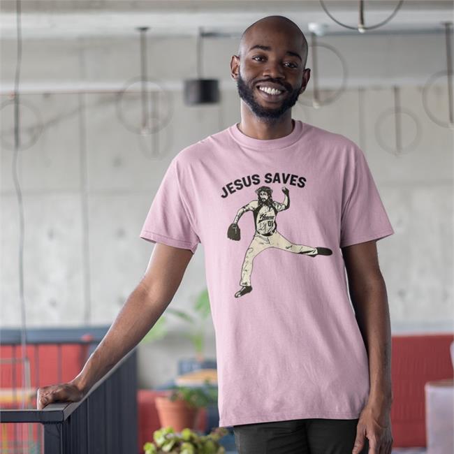 Jesus Saves Shirt Jizz Johnson