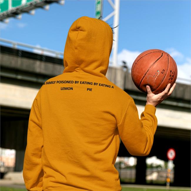 Poorly Translated Shirts A Family Poisoned By Eating By Eating A Lemon Pie Hooded Sweatshirt