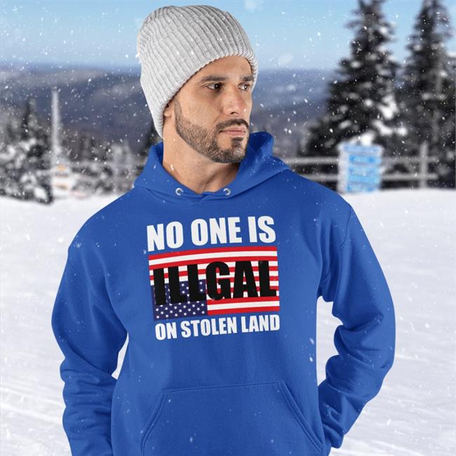 No One Is Illegal On Stolen Land Shirt