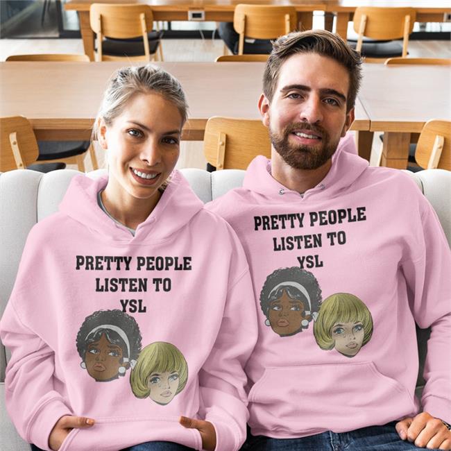 Pretty People Listen To Ysl T Shirt Theloserzclub Store