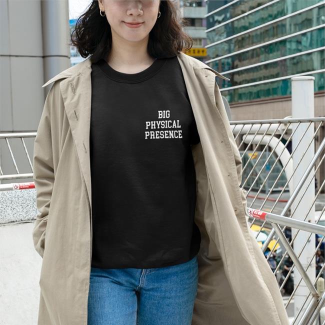 Big Physical Presence Shirt Barstool Sports Store Big Cat