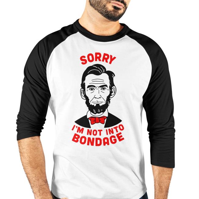 Sorry I'm Not Into Bondage Sweatshirt