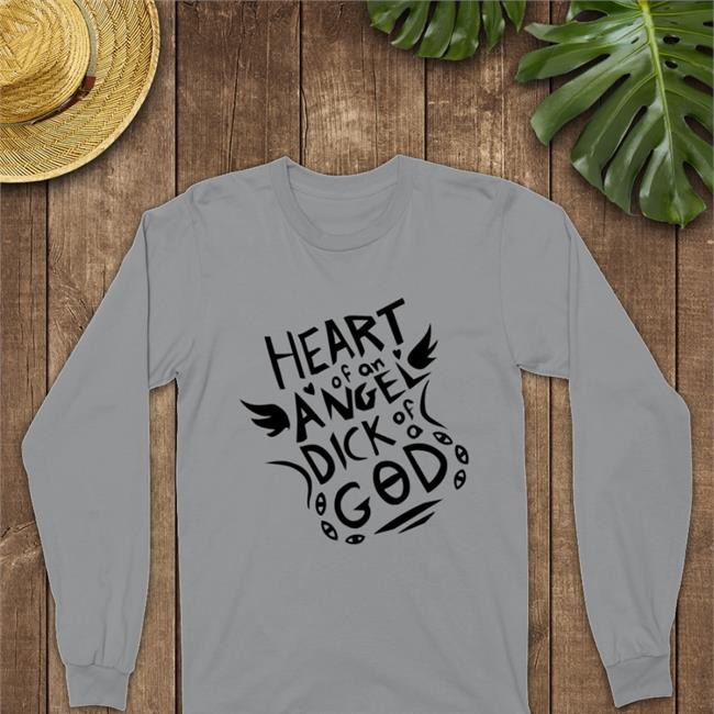 Heart Of An Angel Dick Of A God Sweatshirt