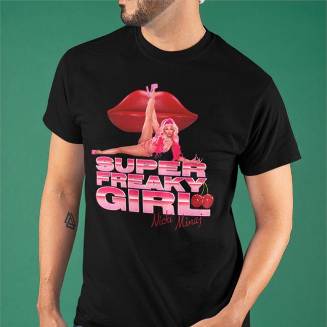 Super Freaky Girl Shirt Pop Crave Nicki Minaj Merch Nickiminajofficial Super Freaky Girl Shirt