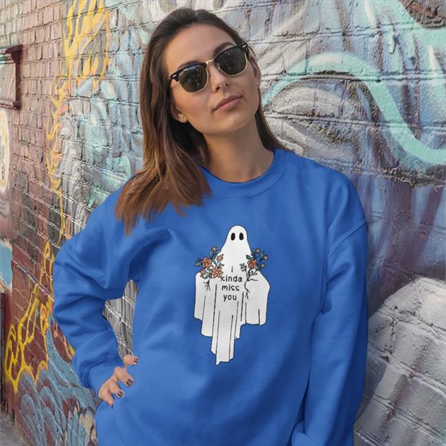 Shirtsmeezy Store I Kinda Miss You Sweatshirt