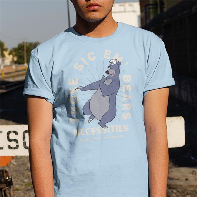 Osodesign Co Those Sic Em Bears Necessities Forget About Your Worries Tee Shirts