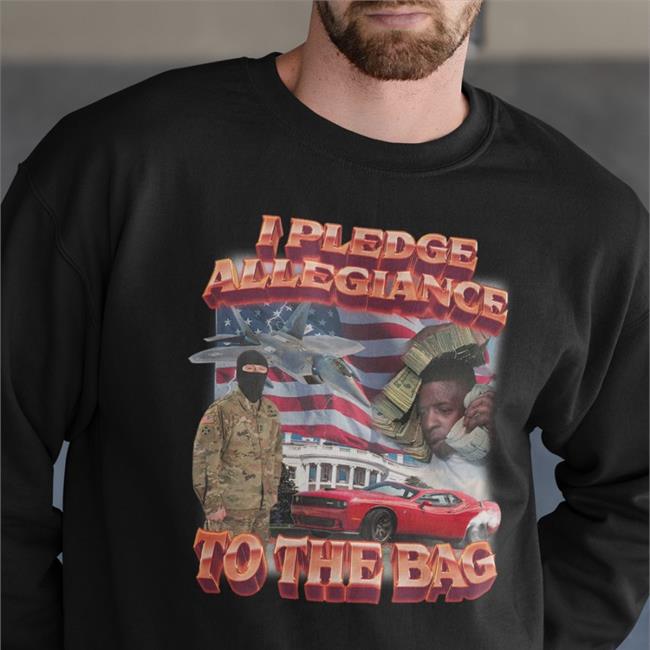 I Pledge Allegiance To The Bag Sweatshirt Swag Stimulus Merch
