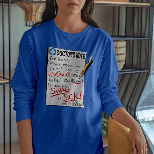 Strangethrift Doctor's Note Dear Teacher Please Excuse My Patient Tees