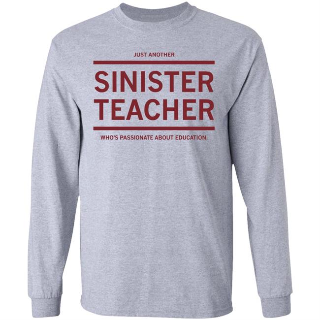 Just Another Sinister Teacher Shirt Hoodie Sweatshirt Just Another Sinister Teacher Shirt Hoodie Sweatshirt