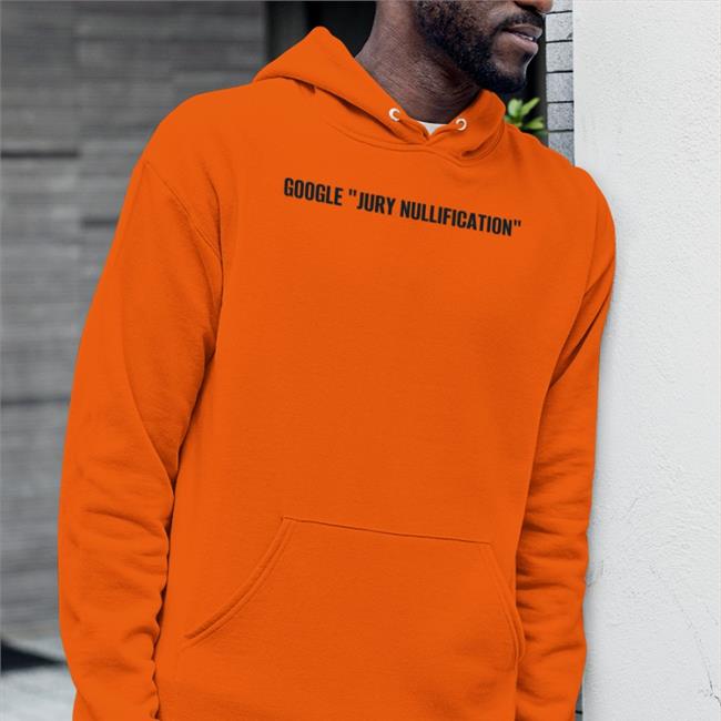 Google Jury Nullification Shirt