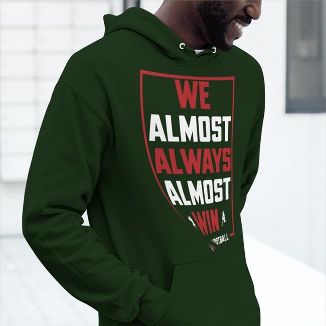 Jr We Almost Always Almost Win Nebraska Football T Shirt Nebraskaholic