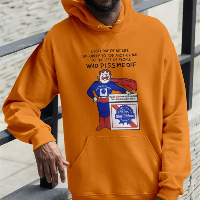 Poorly Translated Shirts Every Day Of My Life I'm Forcep To Add Another Nal To The List Of People Who Piss Me Off New Shirt Translatedtees