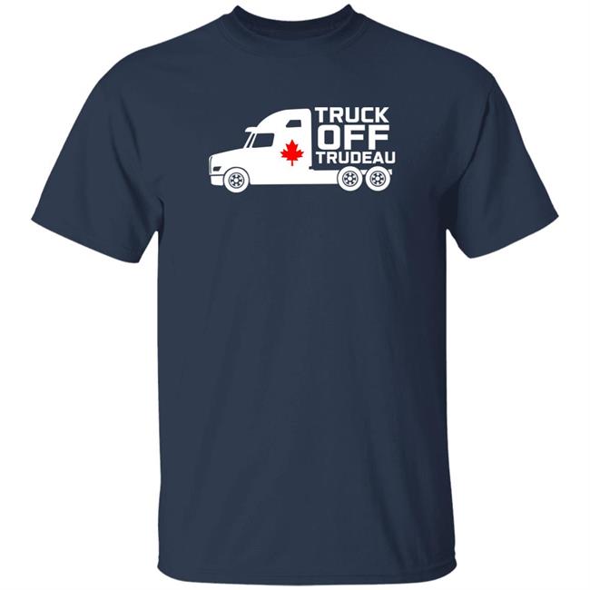 Rebelnews Merch Truck Off Trudeau Shirt Dakota Christensen Rebelnews Merch Truck Off Trudeau Shirt Dakota Christensen